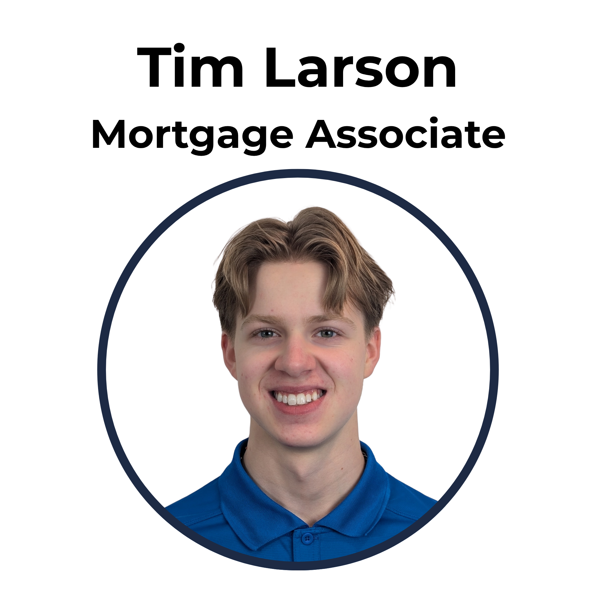 Tim Larson, Executive Assistant at NOW Mortgage